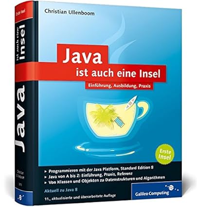 Java ist auch eine Insel: Programmieren lernen mit dem Standardwerk für ...