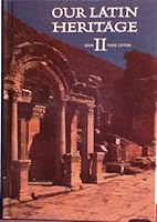 Our Latin Heritage 0153894687 Book Cover