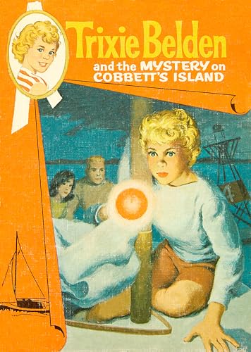 The Mystery on Cobbett's Island: Trixie Belden