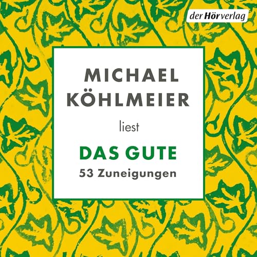 Page de couverture de Das Gute. 53 Zuneigungen