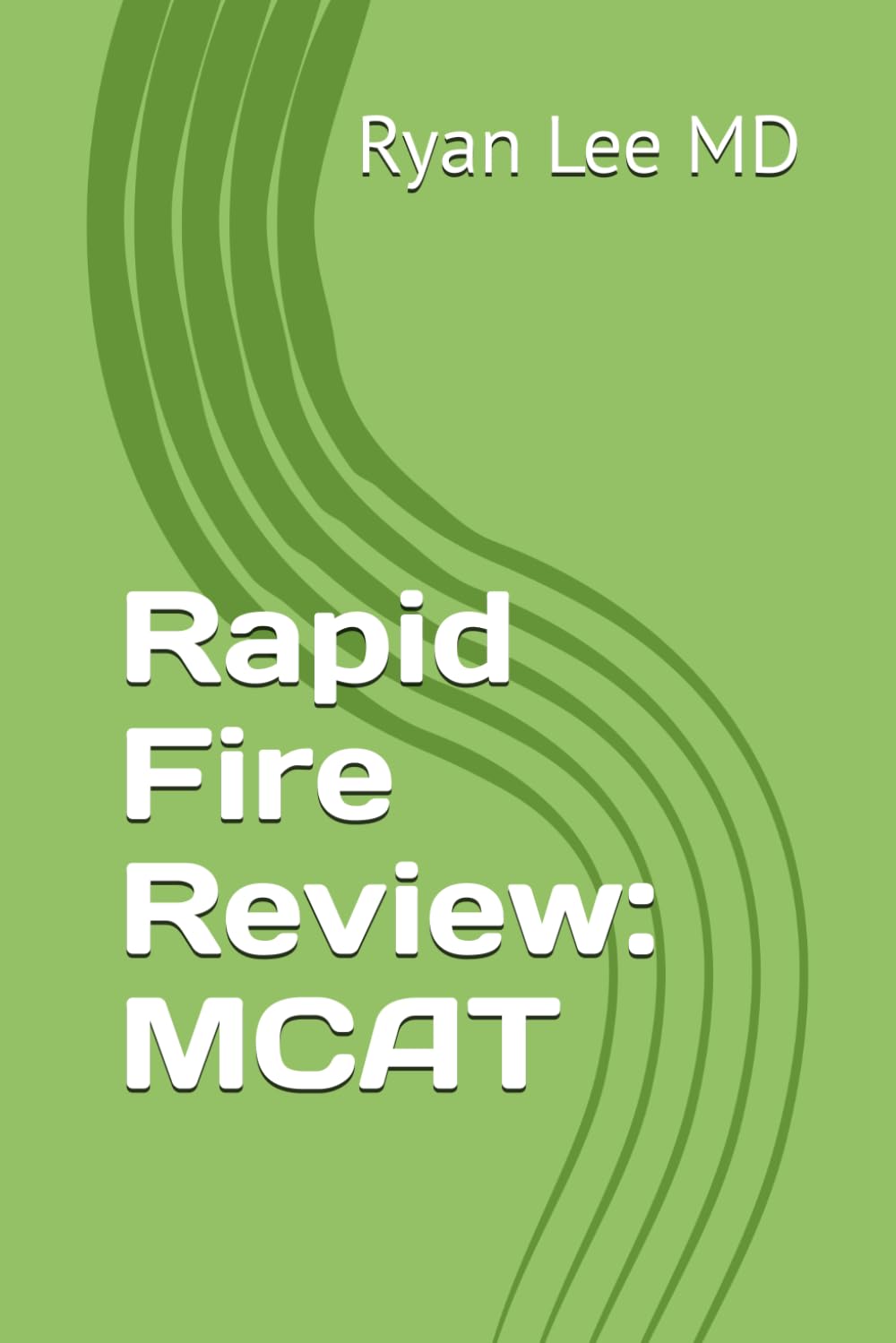 Rapid Fire Review: MCAT
