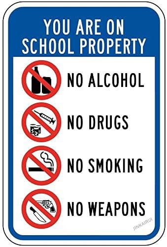 Placa de advertencia para decoración de pared con texto en inglés "You are on School Property No Alcohol No Drugs No Smoking No Weapons No Weapons