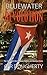 Bluewater Revolution: The Twelfth Novel in the Bluewater Thriller Series - Mystery and Adventure in Florida, Cuba, and the Caribbean (Bluewater Thrillers Book 12)
