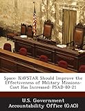 Space: Navstar Should Improve the Effectiveness of Military Missions-Cost Has Increased: Psad-80-21