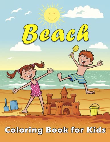 Beach Coloring Book for Kids Ages 4-8: Adorable, Big Fun And Easy Coloring Pages of Beach Scenes, Happy Summer Time Vacation Coloring Activity Book ... For toddlers & Preschoolers Boys and Girls image 2