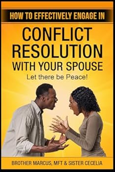 Paperback Conflict Resolution With Your Spouse: Let there be peace! Book