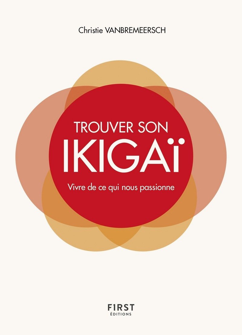 Trouver son Ikigaï - Vivre de ce qui nous passionne