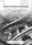 How to Prove Anything: 30 absurd research papers no one else was brave enough to publish