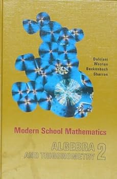 Hardcover Modern School Mathematics Algebra and Trigonometry 2 (Houghton Mifflin Modern Mathematics Series, Volume 2) Book