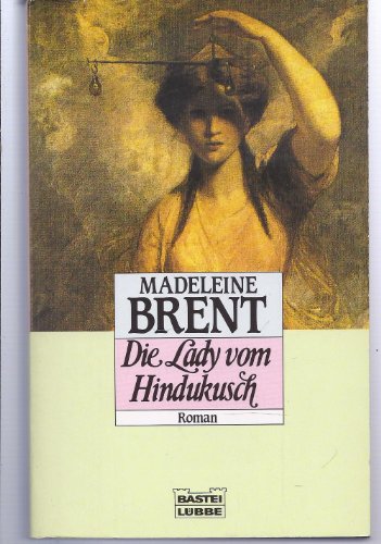 Die Lady vom Hindukusch [German] 3404109430 Book Cover