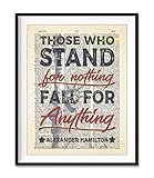 Those Who Stand for Nothing Fall For Anything - Alexander Hamilton Quote Art Print, Unframed, Vintage Highlighted Dictionary Page Home Wall Art Decor Poster Sign, 8x10 Inches