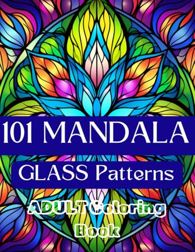 Mandala Glass Pattern: Adult Coloring Book