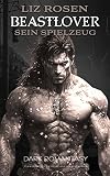 Cover zum Buch Beastlover: Sein Spielzeug