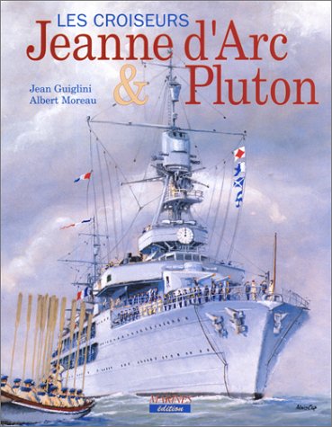 Télécharger Les croiseurs : La Jeanne d'Arc et le Pluton livre En ligne