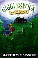 Giggleswick: The Book of Secrets 0692215832 Book Cover