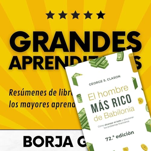 78: El hombre más rico de Babilonia: Resumen del libro con aprendizajes cover art