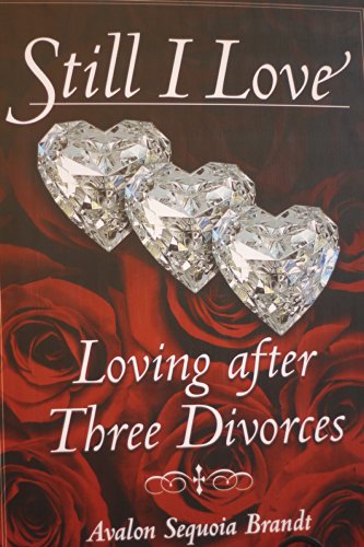Still I Love: Loving after Three Divorces