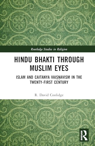 Hindu Bhakti Through Muslim Eyes (Routledge Studies in Religion)