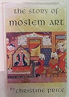 The Story of Moslem Art 9999237886 Book Cover