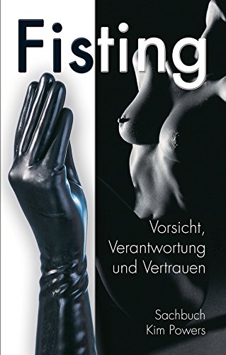Cover zum Buch Fisting: Vorsicht, Verantwortung und ...