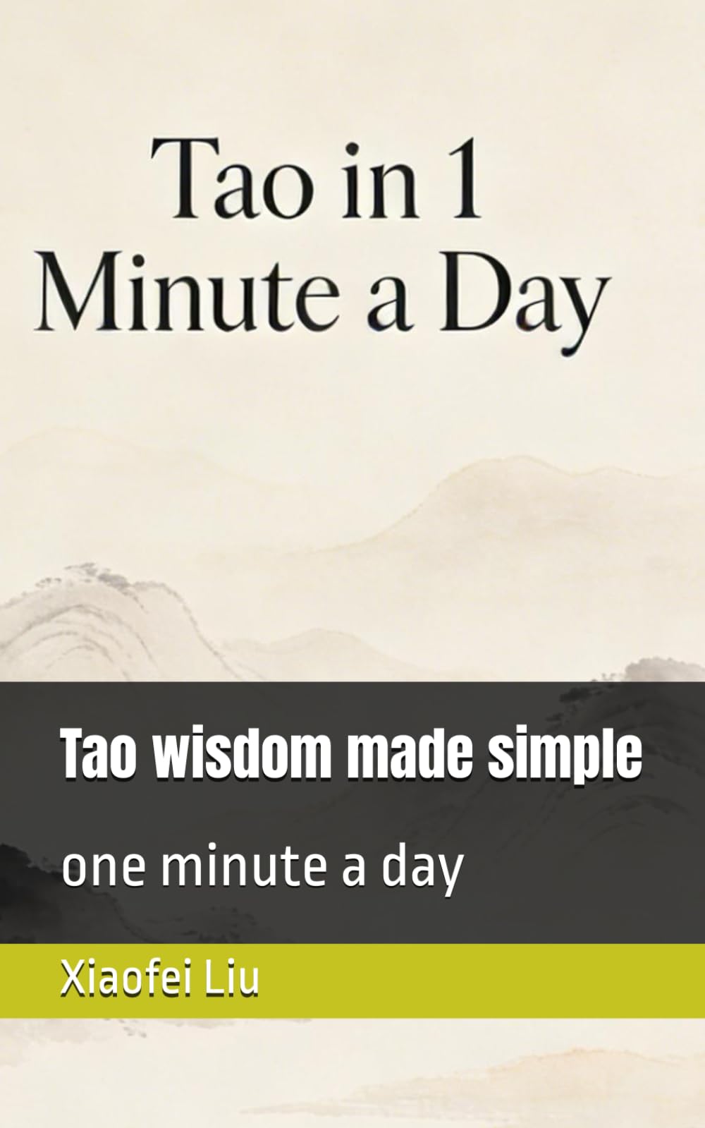 Tao wisdom made simple: one minute a day