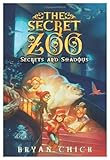 The Secret Zoo: Secrets and Shadows