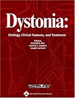 Dystonia: Etiology, Clinical Features, and Treatment 0781741149 Book Cover