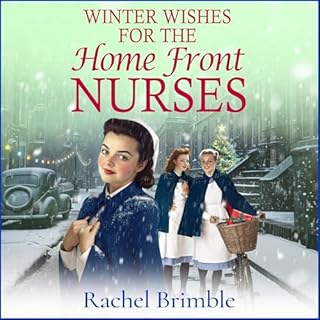 Winter Wishes for the Home Front Nurses Audiolibro Por Rachel Brimble arte de portada