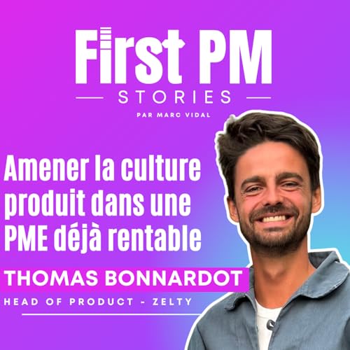 #17 Amener la culture produit dans une PME d&eacute;j&agrave; rentable : mission (presque) impossible ? copertina