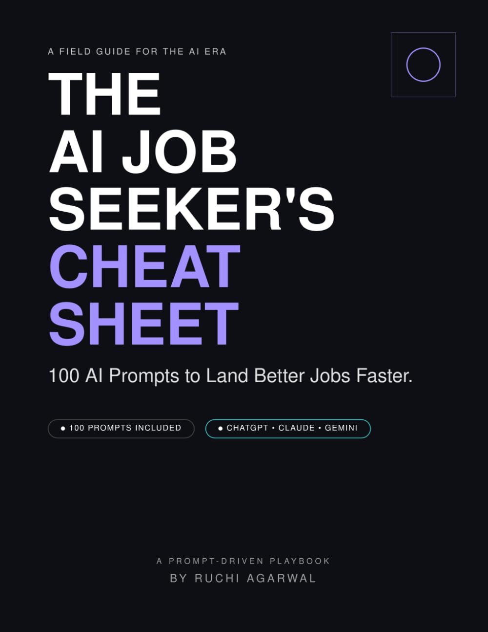 The AI Job Seeker's Cheat Sheet — 100 Prompts to Land Jobs (from a FAANG engineer): 100 production-grade AI prompts for résumé, LinkedIn, interviews, salary, and the modern job hunt.