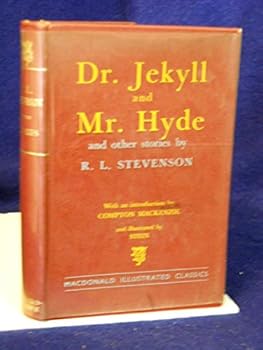 Strange Case of Dr. Jekyll and Mr. Hyde and Other Stories