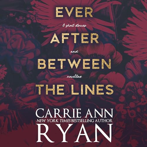Ever After Between the Lines (Authored by Carrie Ann Ryan) episode artwork