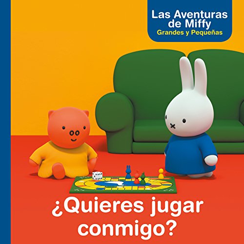 ¿Quieres jugar conmigo? (Un cuento de Las aventuras de Miffy) ¿Quieres jugar conmigo? (Un cuento de Las aventuras de Miffy)