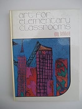 Hardcover Art for Elementary Classrooms Book