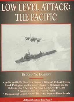 Paperback Low Level Attack-Pacific (Air Combat Photo History Series) Book