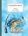 Composition Notebook: Fishing 7.44 x 9.69 - 160 Lined Pages / 80 Sheets: Notebook Journal for Boys