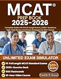 MCAT PREP BOOK: Complete Guide with 10 Full-Length Exams, 2,000+ Questions, High-Yield Review and Proven Strategies for 520+ Scores