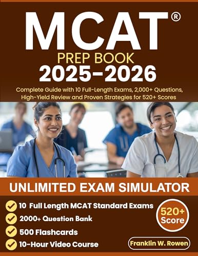 MCAT PREP BOOK: Complete Guide with 10 Full-Length Exams, 2,000+ Questions, High-Yield Review and Proven Strategies for 520+ Scores