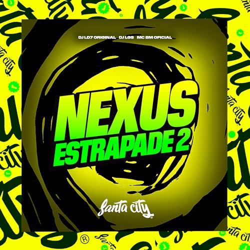  Nexus Estrapade 2 [Explicit]