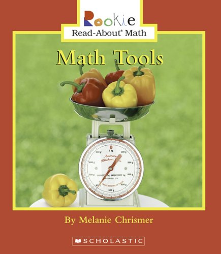Math Tools (Rookie Read-about Math): Chrismer, Melanie: 9780516249612 ...