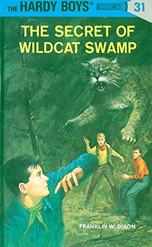 Hardy Boys 31: The Secret of Wildcat Swamp (The Hardy Boys, Band 31) Hardy Boys 31: The Secret of Wildcat Swamp (The Hardy Boys, Band 31)