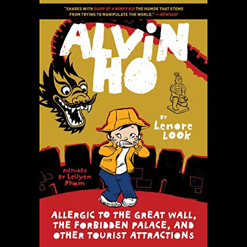 Alvin Ho: Allergic to the Great Wall, the Forbidden Palace, and Other Tourist Attractions by Lenore Look episode artwork