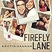 Firefly Lane: A Novel