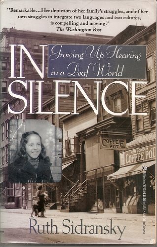 In Silence: Growing Up Hearing in a Deaf World