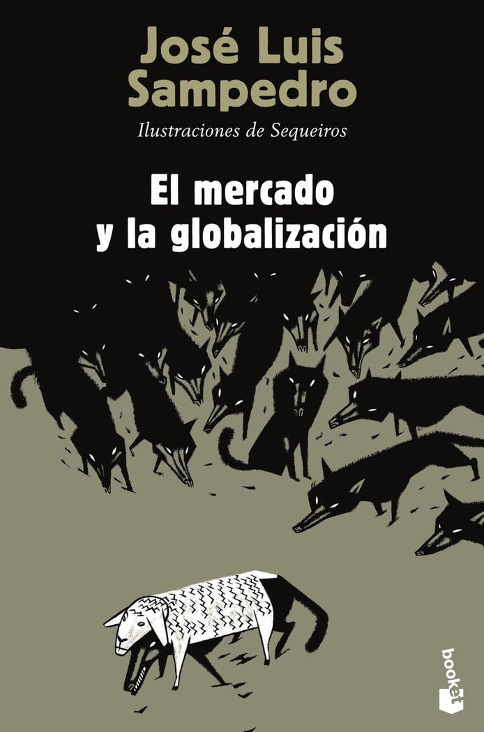 El mercado y la globalización (Spanish Edition)