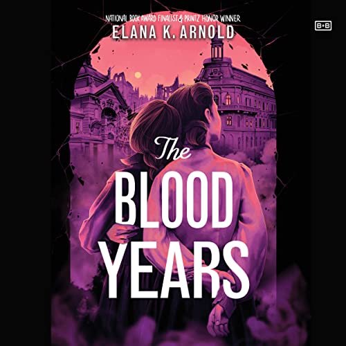 The Blood Years by Elana K. Arnold episode artwork