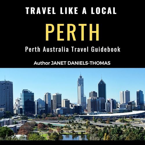 Travel Like a Local: Perth by Janet Daniels-Thomas, Travel Like a Local episode artwork