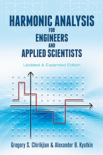 Harmonic Analysis for Engineers and Applied Scientists: Updated and Expanded Edition (Dover Books on Mathematics)