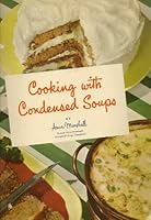 Cooking With Condensed Soups B000LC0T2Q Book Cover