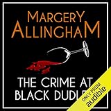 The Crime at Black Dudley: An Albert Campion Mystery